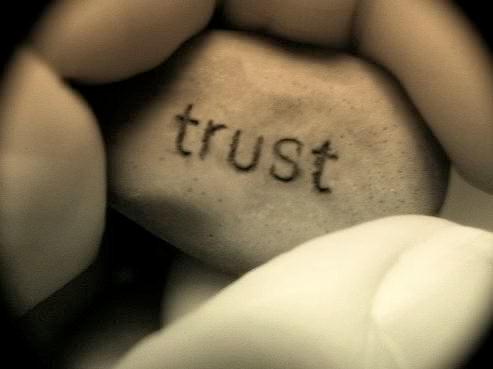 quotes about trust. Trust…the core of every
